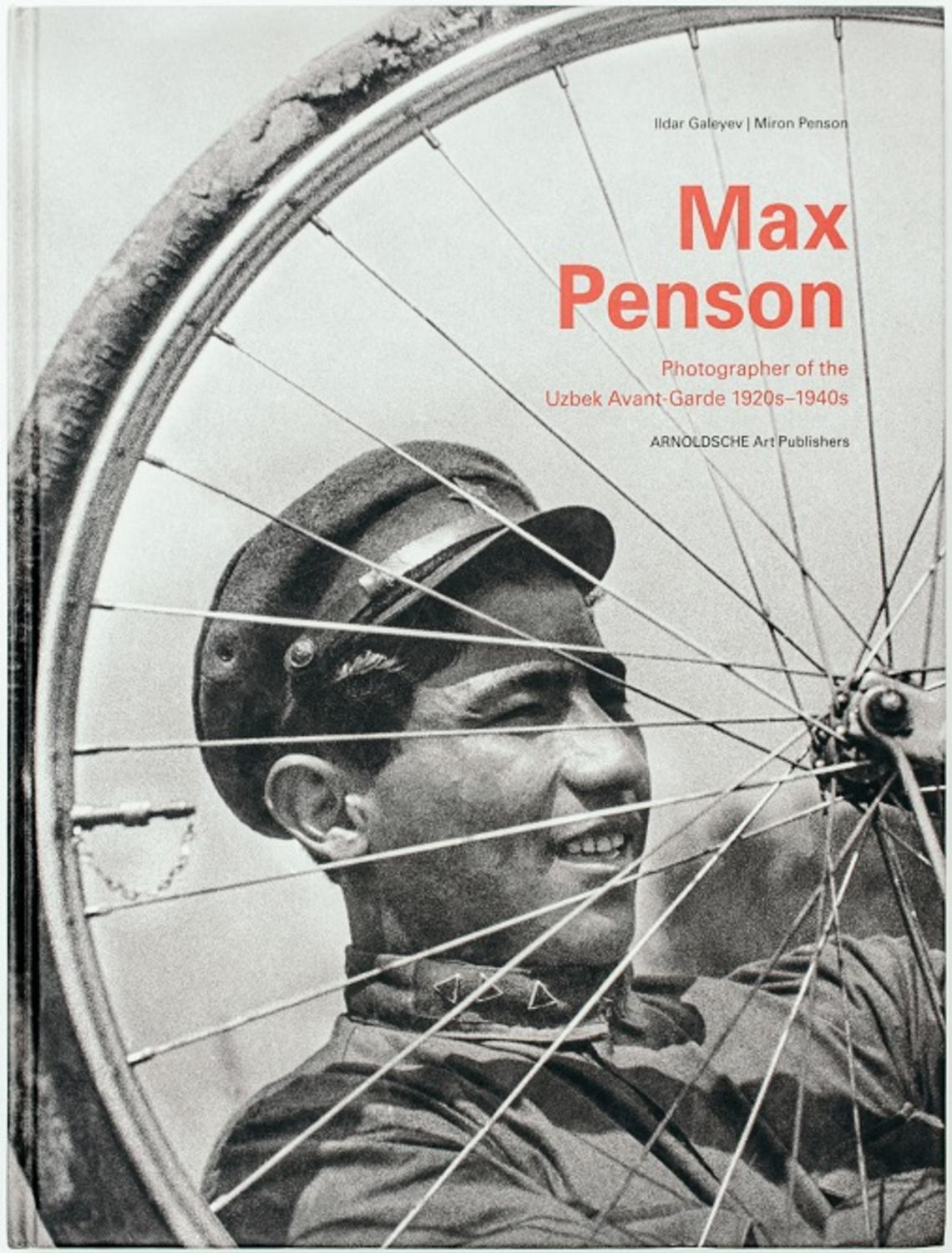 Max Penson. Photographer of the Uzbek Avantgarde