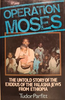 Operation Moses. The Untold Story of the Exodus of the Falasha Jews from Ethiopia