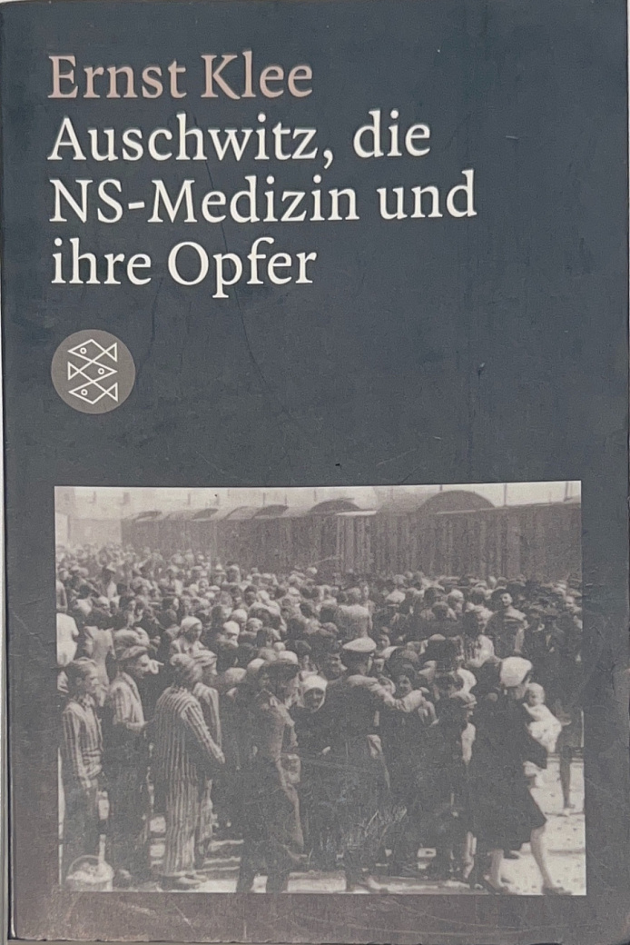 Auschwitz, die NS-Medizin und ihre Opfer