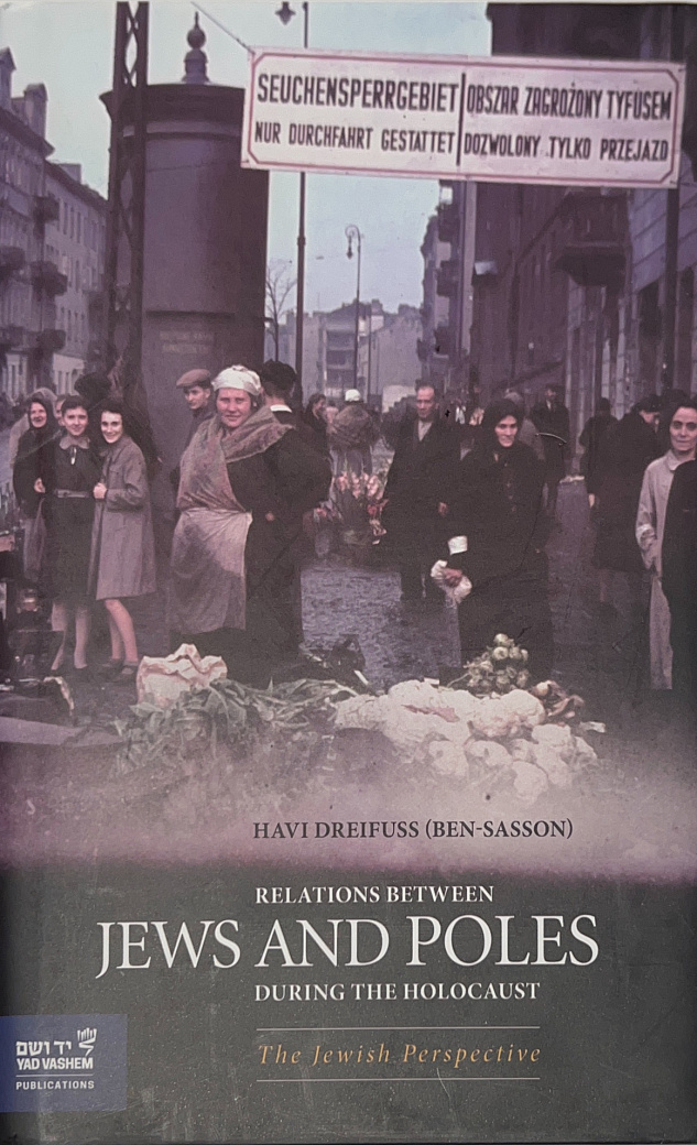 Relations between Jews and Poles during the Holocaust. The Jewish perspective