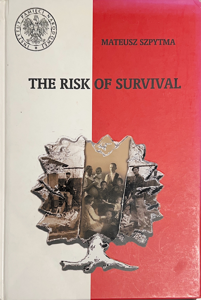 The risk of survival : The rescue of the Jews by the Poles and the tragic consequences for the Ulma family from Markowa