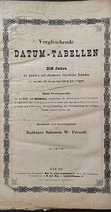 Vergleichende Datum-Tabellen auf 216 Jahre : des judischen und alle=gemeinen burgerlichen Kalenders d.i. von Jahre 1784 bis zum Jahre 2000 (תקמ"ה - תש"ס)